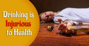 Liquor Drinking is Injurious to Health - Let's Find Out How!